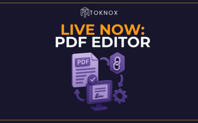 How TokNox’s natively integrated PDF Editor streamlines document workflows and blockchain…
